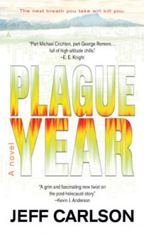 Plague Year - Jeff Carlson