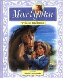 Martynka wsiada na konia - Gilbert Delahaye