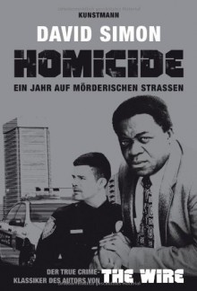 Homicide. Ein Jahr auf mörderischen Straßen - David Simon, Gabriele Gockel, Barbara Steckhan, Thomas Wollermann