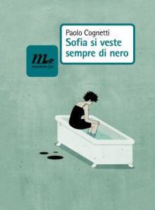 Sofia si veste sempre di nero (Italian Edition) - Paolo Cognetti