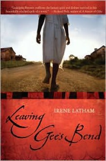 Leaving Gee's Bend - Irene Latham