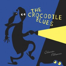 The Crocodile Blues - Coleman Polhemus