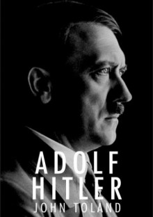 Adolf Hitler - John Toland