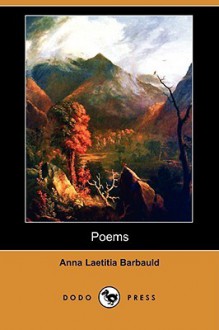 Poems (Dodo Press) - Anna Laetitia Barbauld