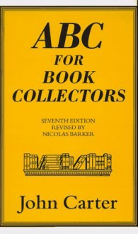 ABC for Book Collectors - John Carter, Nicolas Barker