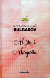 Majstor i Margarita - Mikhail Bulgakov, Vida Flaker