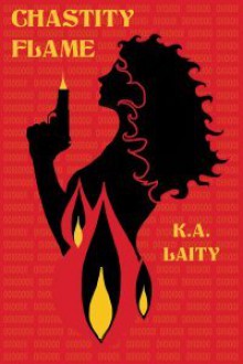 Chastity Flame - K.A. Laity