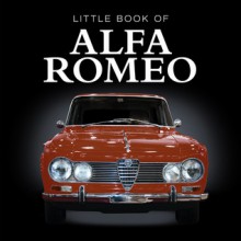 Little Book of Alfa Romeo - Jon Stroud