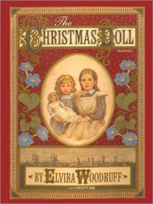 The Christmas Doll (MP3 Book) - Elvira Woodruff, Bernadette Dunne