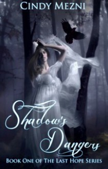 Shadow's Dangers - Cindy Mezni