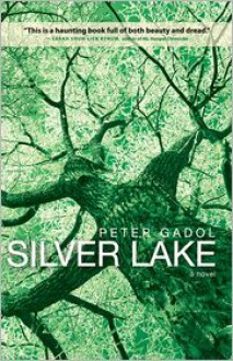 Silver Lake - Peter Gadol