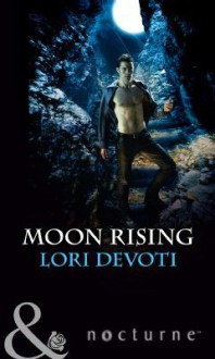 Moon Rising - Lori Devoti, Erdener Kaynak, Robert M Fulmer, J Bernard Keys