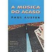 A Música do Acaso - Paul Auster