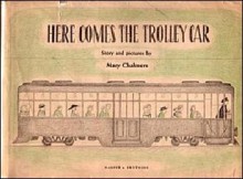 Here Comes The Trolley Car - Mary Chalmers