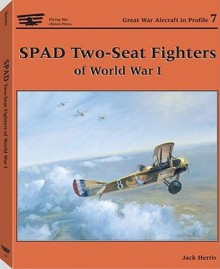 Spad Two-Seater Fighters of World War I (Fmp) - Jack Herris, Various