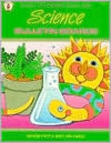 Science Bulletin Boards: With Activities to Supplement Your Daily Science Program - Imogene Forte, Mary Ann Pangle