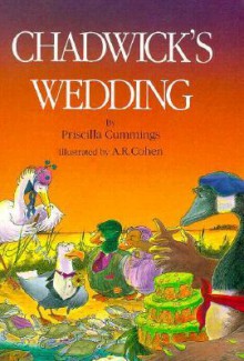 Chadwick's Wedding - Priscilla Cummings, A.R. Cohen