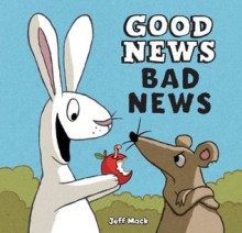 Good News, Bad News - Jeff Mack