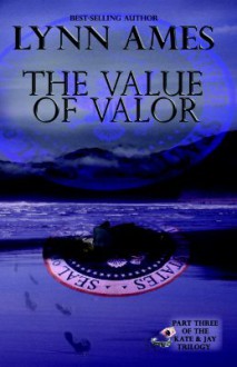 The Value of Valor - Lynn Ames