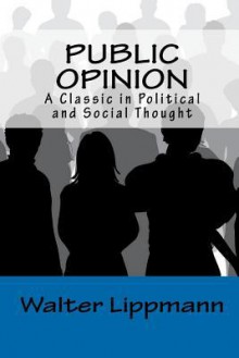 Public Opinion - Walter Lippmann