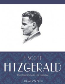 The Beautiful and Damned - F. Scott Fitzgerald