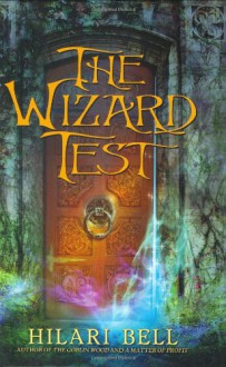 The Wizard Test - Hilari Bell