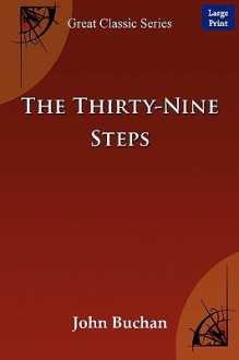 The Thirty-Nine Steps - John Buchan