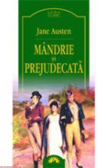 Mândrie şi prejudecată (Romanian edition) - Jane Austen