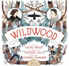 Wildwood - Colin Meloy, Amanda Plummer