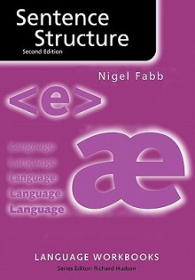 Sentence Structure - Nigel Fabb, Richard Hudson