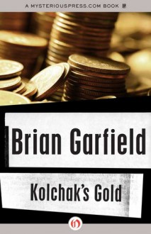 Kolchak's Gold - Brian Garfield