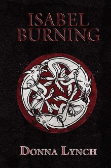 Isabel Burning - Donna Lynch