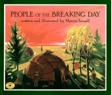 People of the Breaking Day - Marcia Sewall