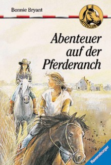 Abenteuer auf der Pferderanch (Sattelclub, #6) - Bonnie Bryant