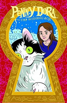 Penny Dora & the Wishing Box #1 (Of 5) CVR B LARSON 9.4 + NM + 11/5/14+ IMAGE - Michael Stock