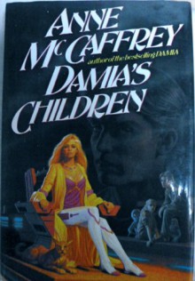 Damias Children - Anne Mccaffrey