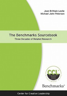 The Benchmarks Sourcebook: Three Decades of Related Research - Jean Brittain Leslie, Michael John Peterson