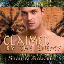 Claimed by the Enemy - Shauna Roberts