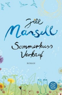 Sommerkussverkauf - Jill Mansell, Tatjana Kruse