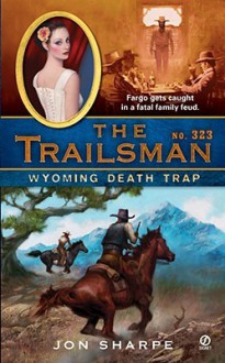 Wyoming Death Trap - Jon Sharpe