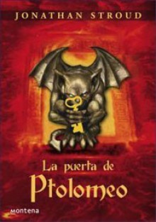 La puerta de Ptolomeo - Jonathan Stroud, Laura Martín de Dios