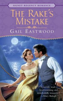 The Rake's Mistake - Gail Eastwood