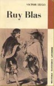 Ruy Blas - Victor Hugo