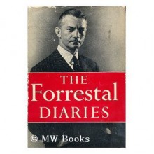 The Forrestal Diaries - James Forrestal, Walter Millis, E.S. Duffield