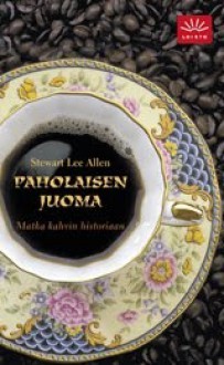 Paholaisen juoma - Stewart Lee Allen, Seppo Hyrkäs