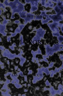 Los 14 portales y las tres fracciones (Spanish Edition) - Benjamin Hornfeck