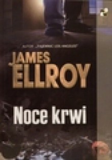 Noce krwi - James Ellroy