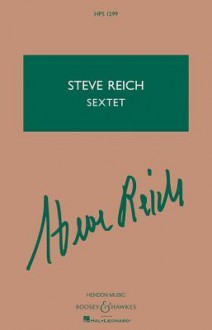 Sextet: Percussion and Keyboards - Steve Reich