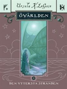 Den yttersta stranden (Övärlden, #3) - Ursula K. Le Guin, Sven Christer Swahn, Nils-Petter Ekwall