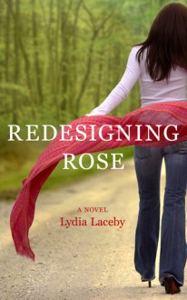 Redesigning Rose - Lydia Laceby